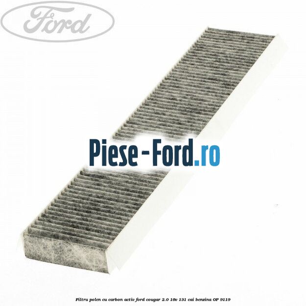 Filtru polen cu carbon activ Ford Cougar 2.0 16V 131 cai #E4BD2C3F27